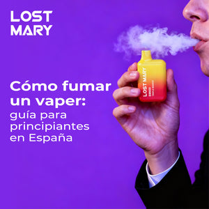 Cmo fumar un vaper: gua para principiantes en Espaa - Lost Mary Cmo fumar un vaper: gua para principiantes en Espaa - Lost Mary
